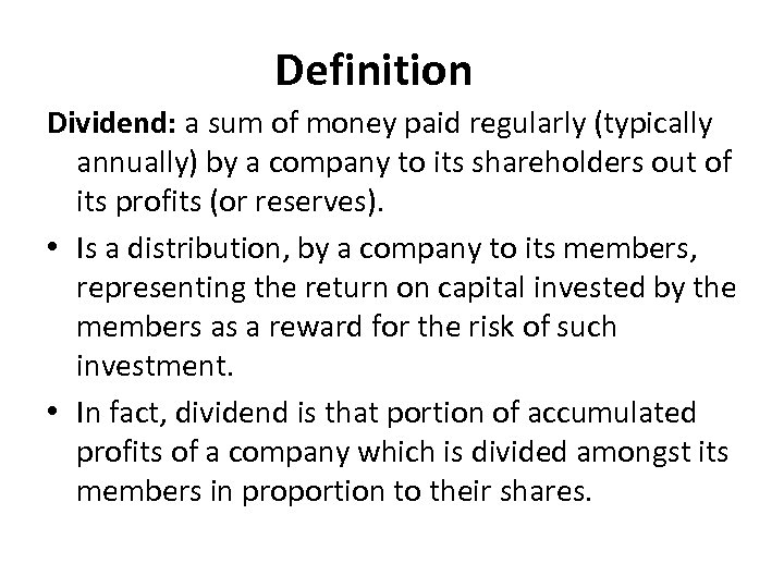 DIVIDEND Definition Dividend a sum of money