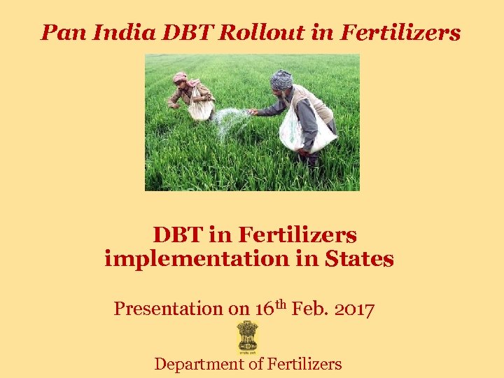 Pan India DBT Rollout in Fertilizers DBT in