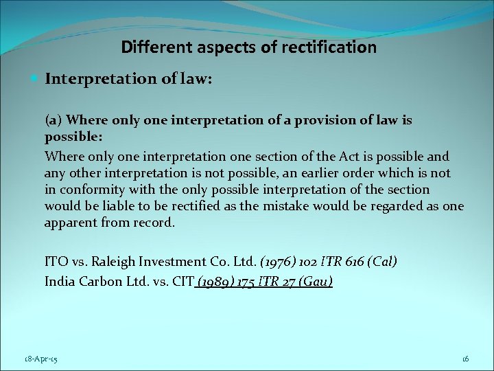 RECTIFICATION OF MISTAKE UNDER SECTION 154 OF THE
