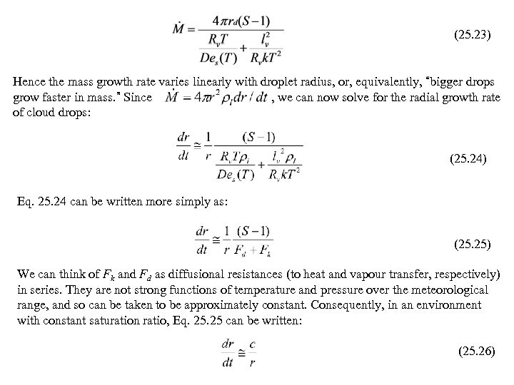 CONDENSATION GROWTH OF CLOUD DROPLETS Growth Equation