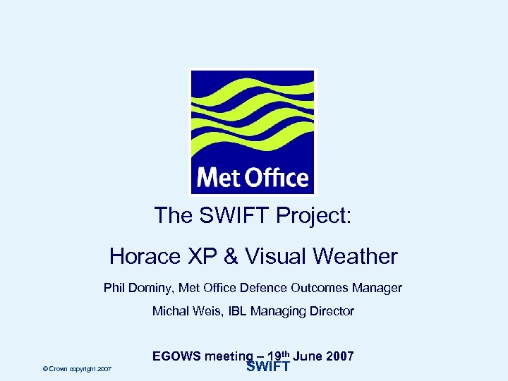 The SWIFT Project Horace XP Visual Weather