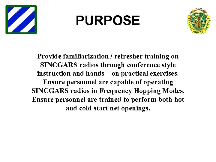 SINCGARS FAMILIARIZATION AND OPERATION TASK