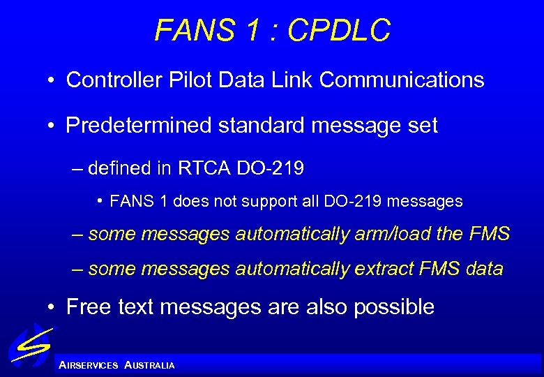Operational Experience with FANS 1 A ADS and CPDLC