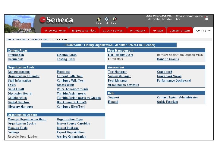 Seneca Libraries and Blackboard Our Experiences to Date