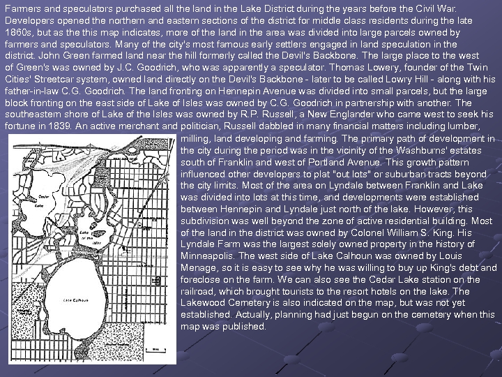 Farmers and speculators purchased all the land in