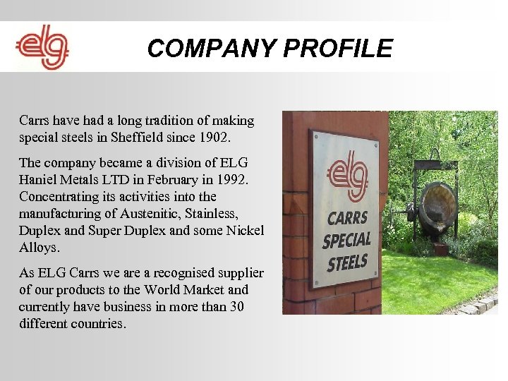 ELG CARRS STAINLESS STEELS Introduction to ELG Carrs