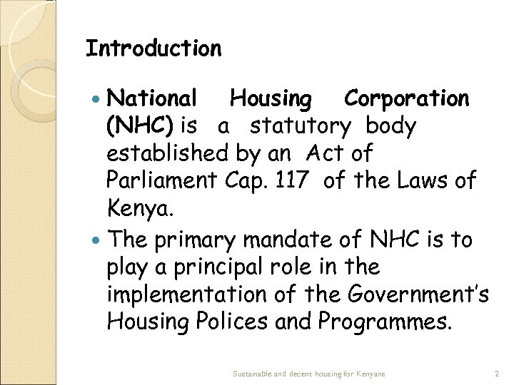 NATIONAL HOUSING CORPORATION PRESENTATION AT THE KENYA UK