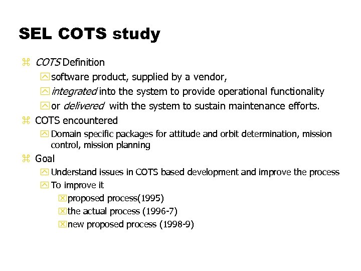 Investigating and Improving a COTSBased Process M Morisio