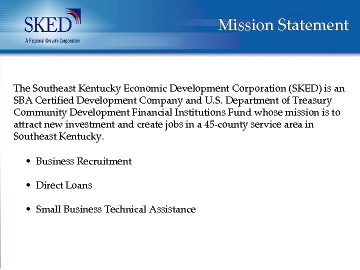 Mission Statement The Southeast Kentucky Economic Development Corporation
