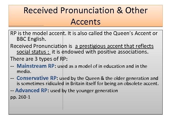 Variation in Accent What is an Accent What