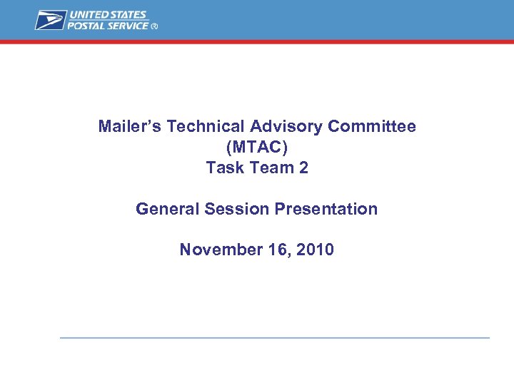 Mailer s Technical Advisory Committee MTAC Task Team 2