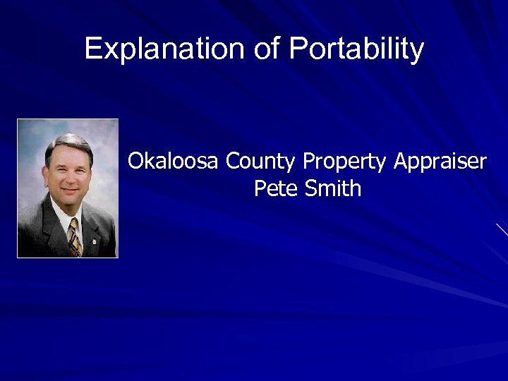 Explanation of Portability Okaloosa County Property Appraiser Pete