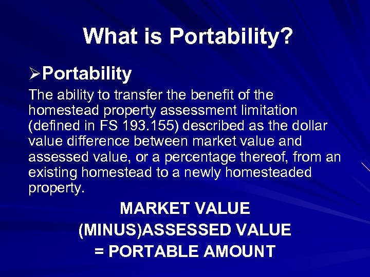 Explanation of Portability Okaloosa County Property Appraiser Pete