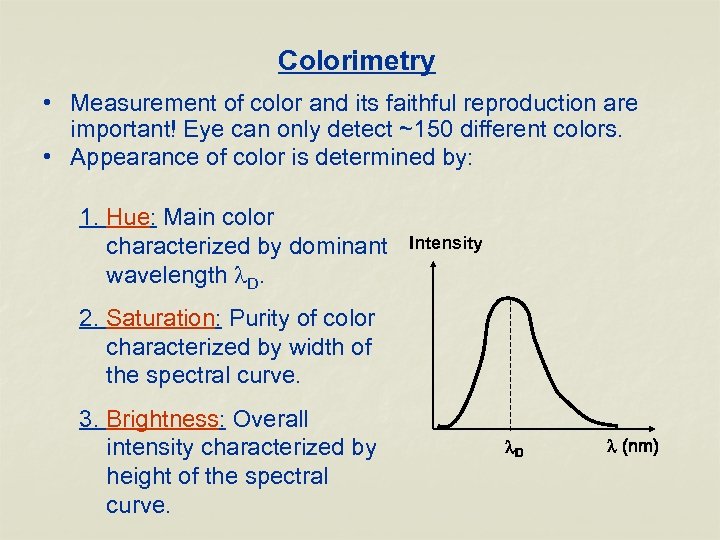 Chapter 3 Colorimetry How to measure or specify
