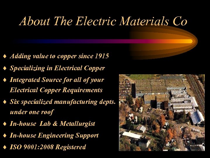 The Electric Materials Company Right the First Time