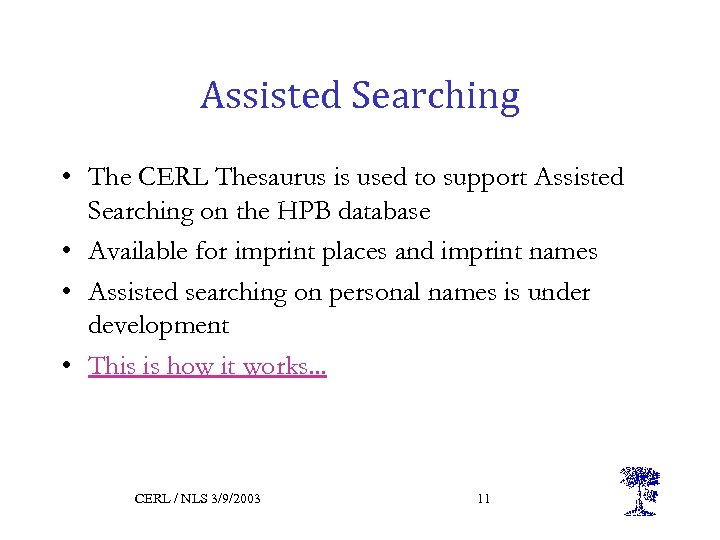 CERL Consortium of European Research Libraries Dr David