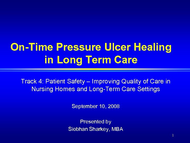 OnTime Pressure Ulcer Healing in Long Term Care