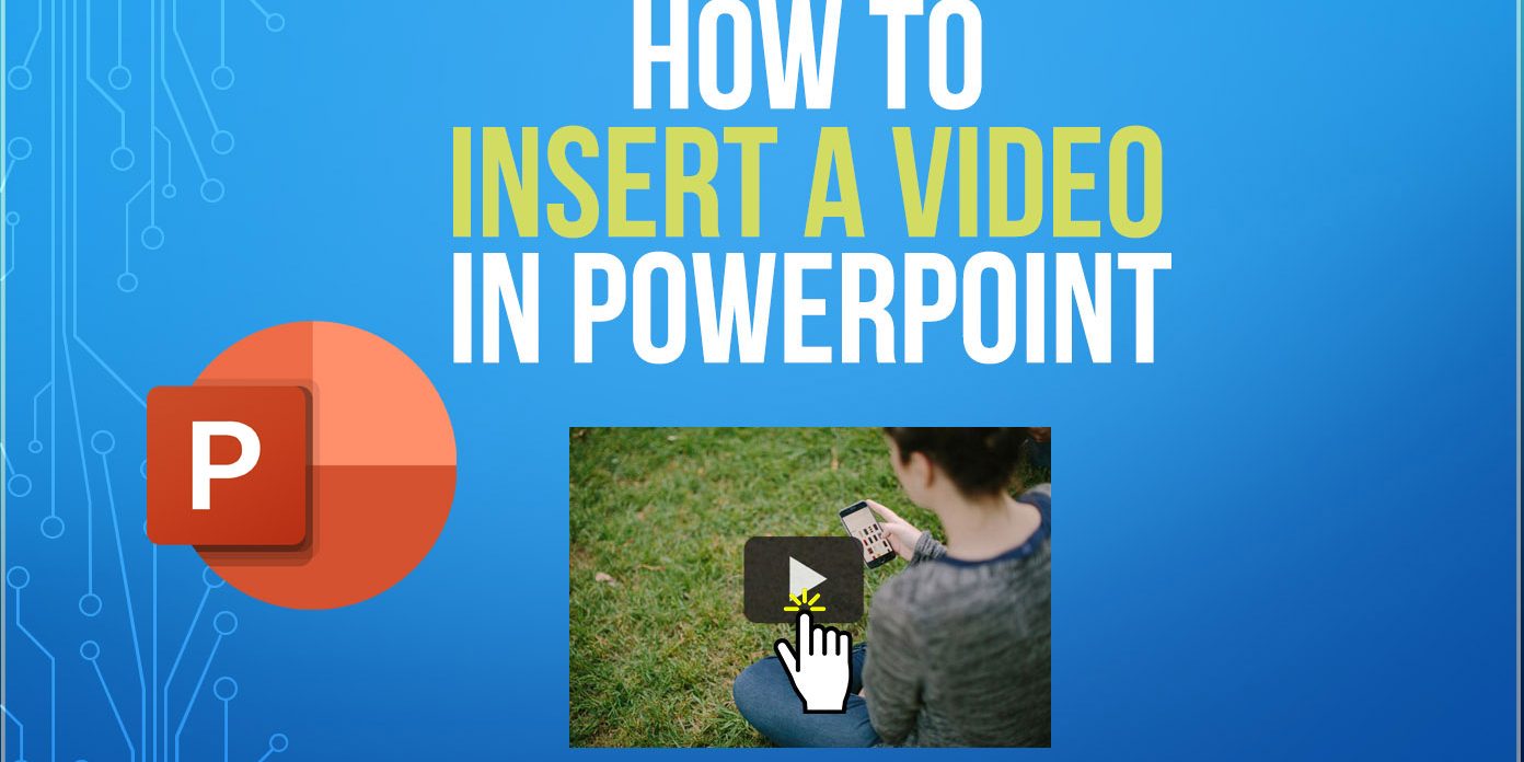 How to Insert a Video into PowerPoint » Presentation Geeks