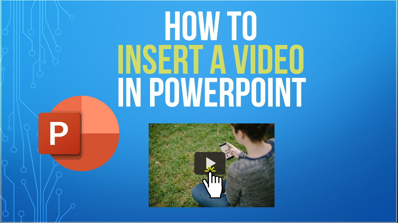 How to Insert a Video into PowerPoint » Presentation Geeks