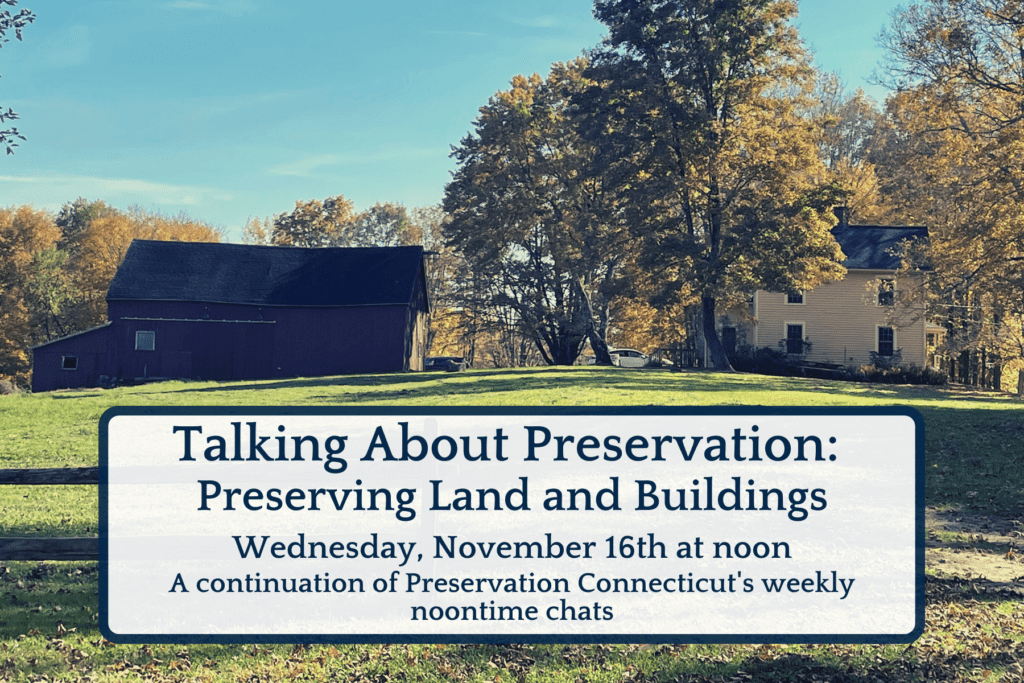 Talking About Preservation Preserving Land and Buildings