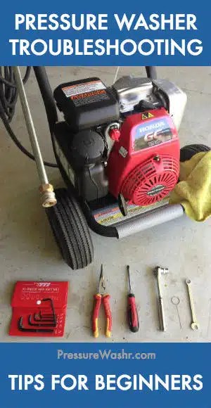 Pressure Washer Troubleshooting In-depth Beginner’s Guide