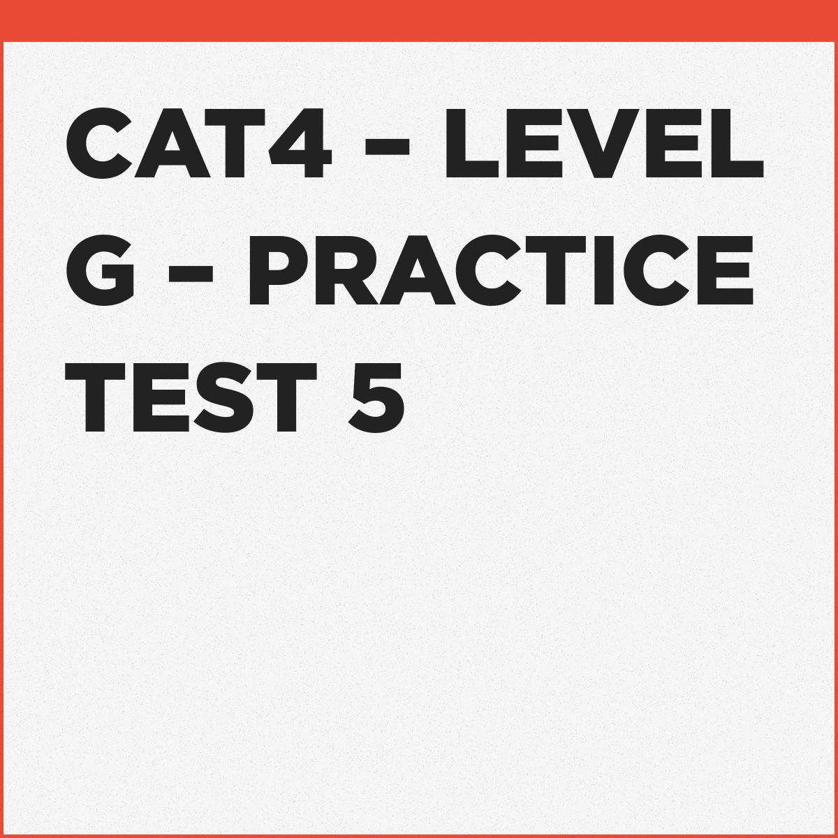 CAT4 Level G, Practice Test 5 » Includes 8 Modules For Reasoning