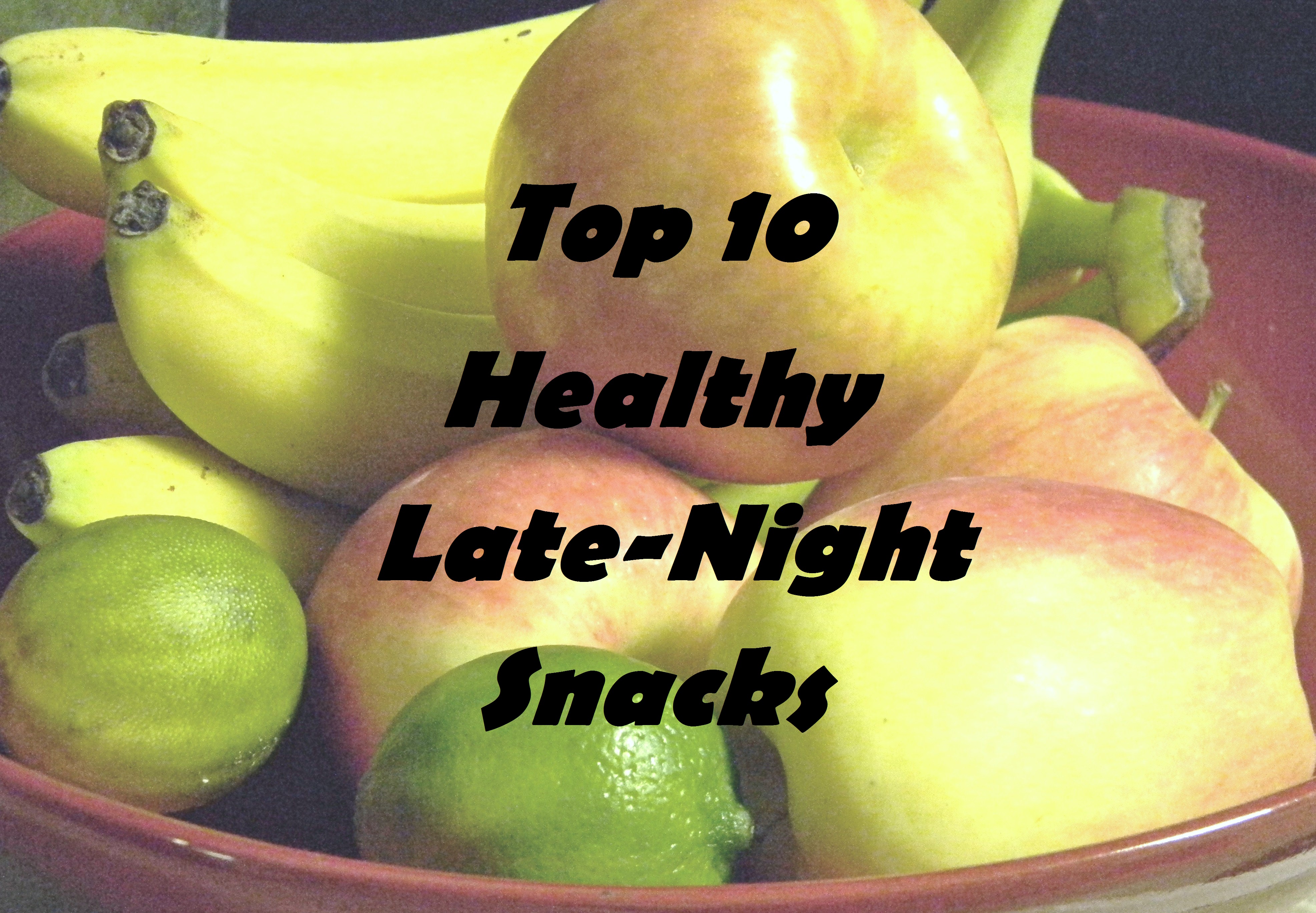 Top 10 Healthy Late-Night Snacks | Pretty / Hungry