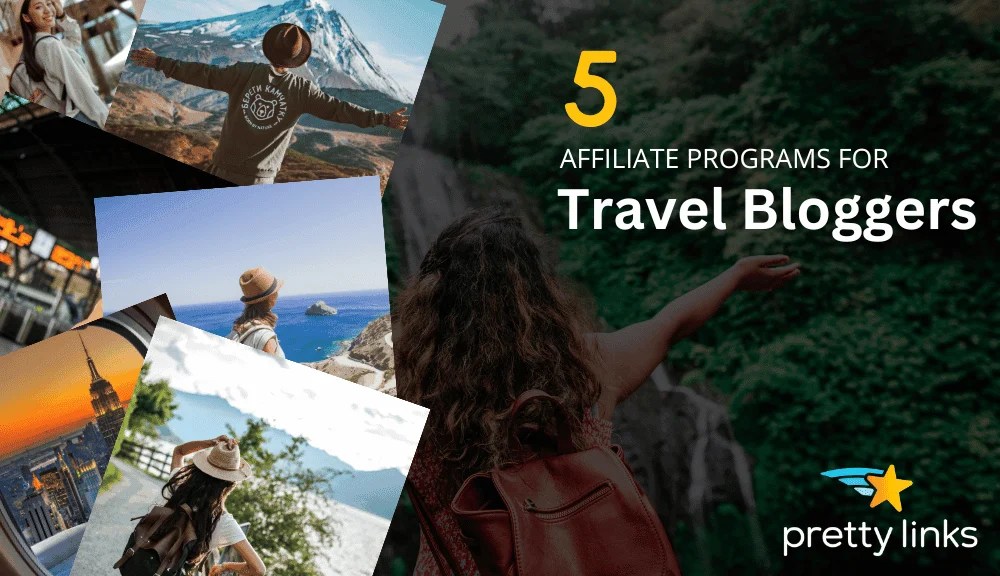 How to Make Money as a World Traveler (5 Affiliate Programs)