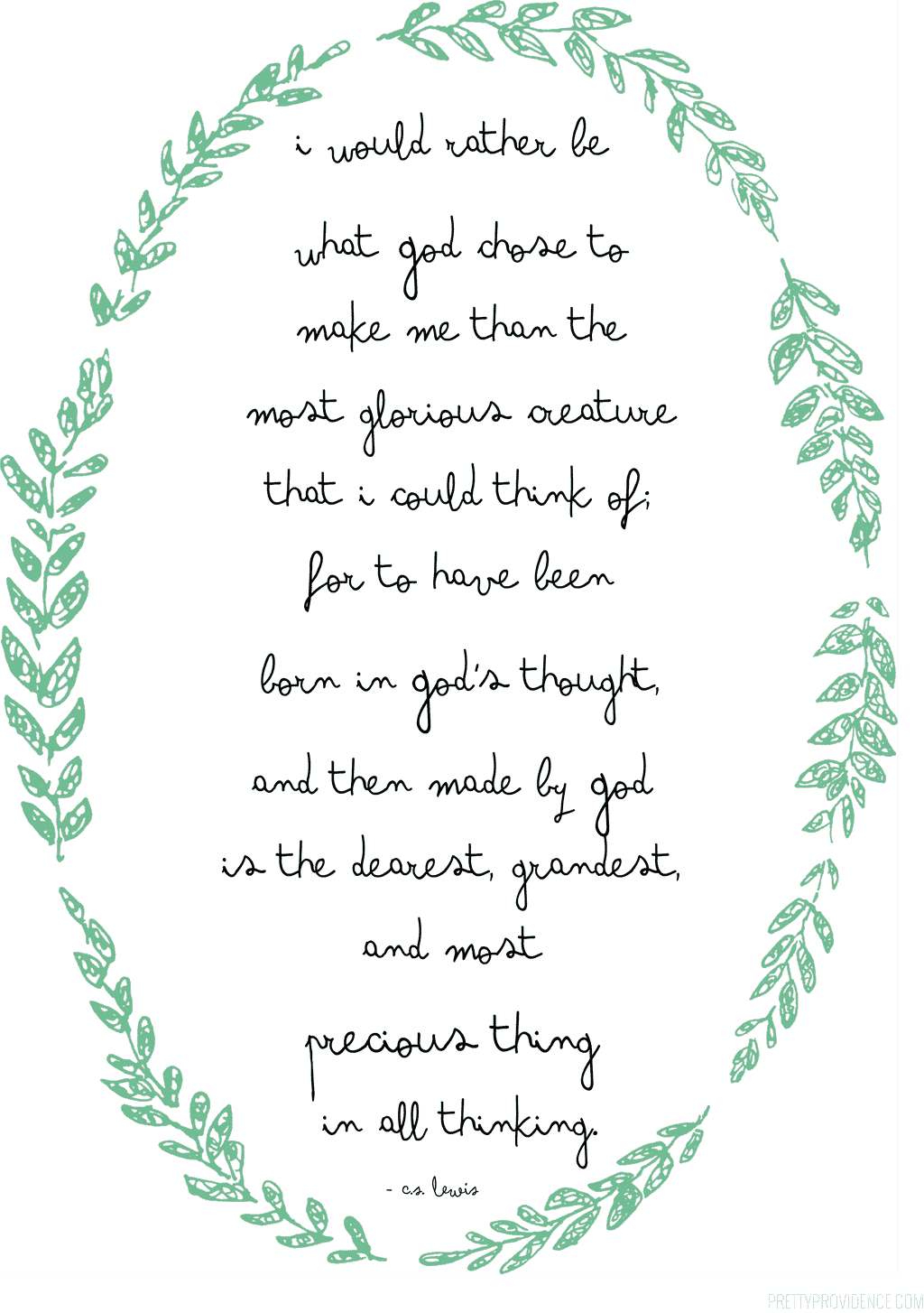 C.S. Lewis Quote I would rather