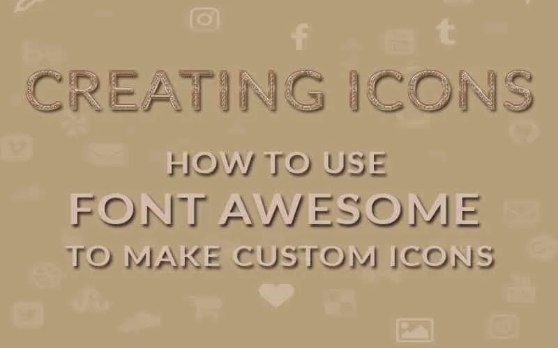How to use Font Awesome with PrettyWebz to Create Custom