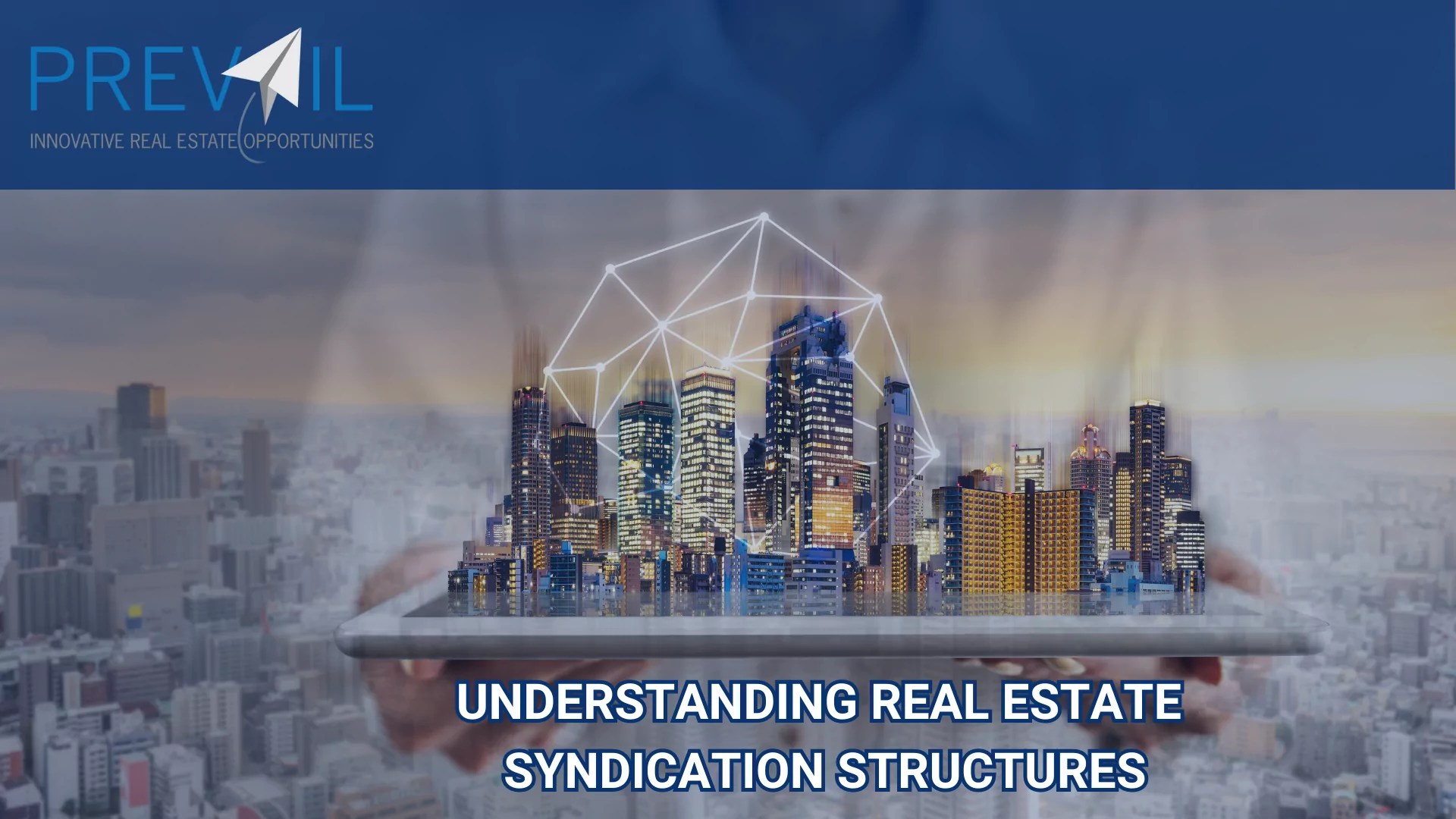 Understanding Real Estate Syndication Structures Prevail IWS