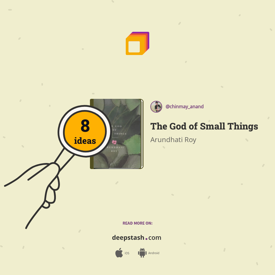 The God of Small Things Deepstash