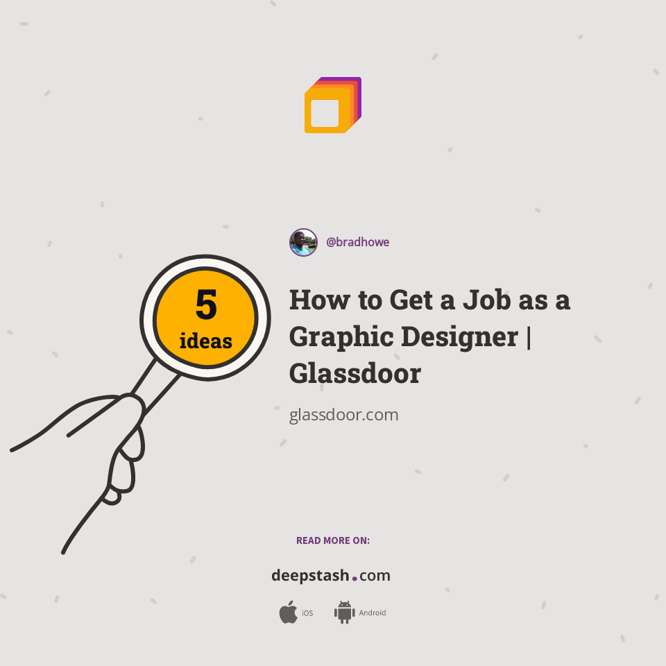 How to Get a Job as a Graphic Designer Glassdoor Deepstash