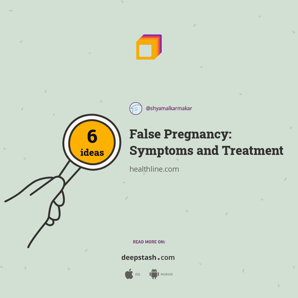 False Pregnancy Symptoms and Treatment Deepstash