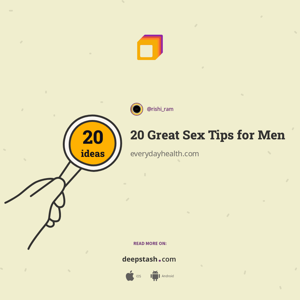 20 Great Sex Tips for Men - Deepstash