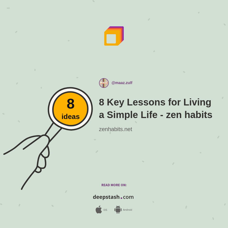 8 Key Lessons for Living a Simple Life zen habits Deepstash