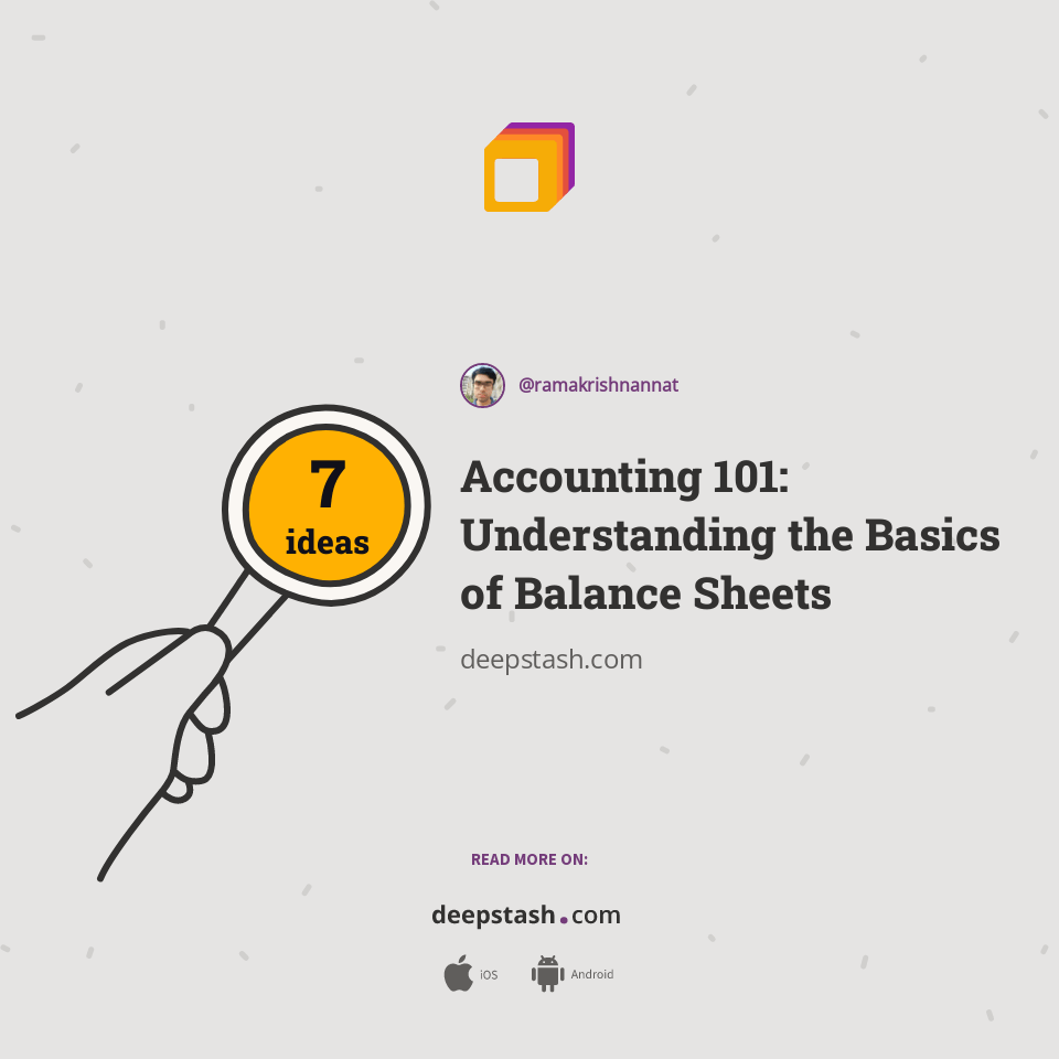 Accounting 101 Understanding the Basics of Balance Sheets Deepstash