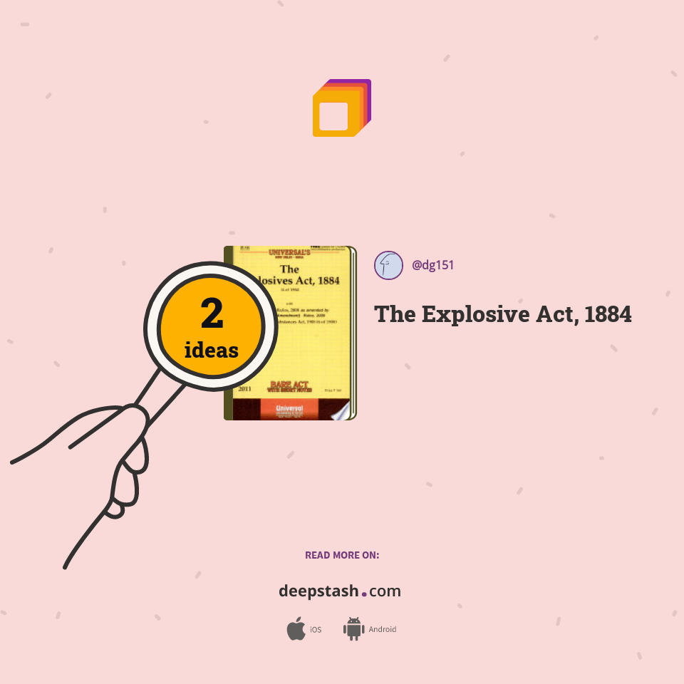 The Explosive Act, 1884 Deepstash