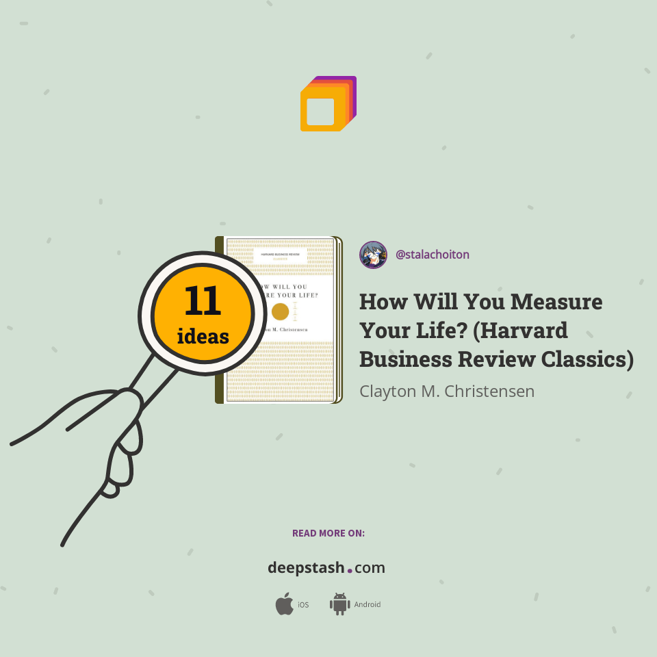 How Will You Measure Your Life? (Harvard Business Review Classics