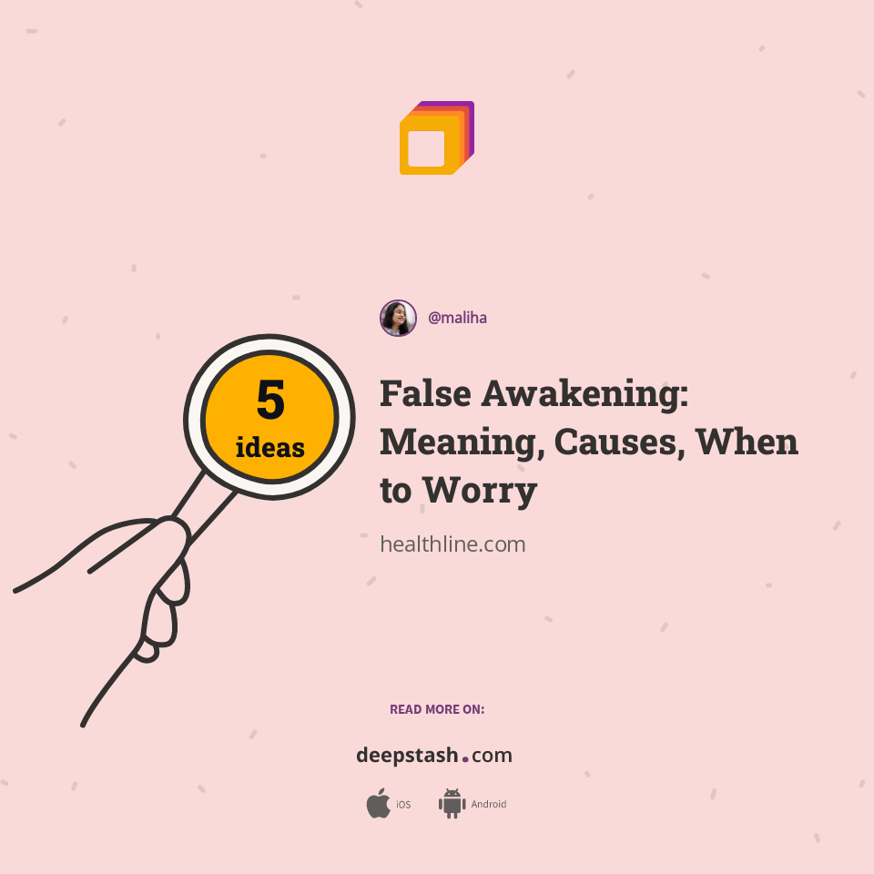 False Awakening Meaning, Causes, When to Worry Deepstash