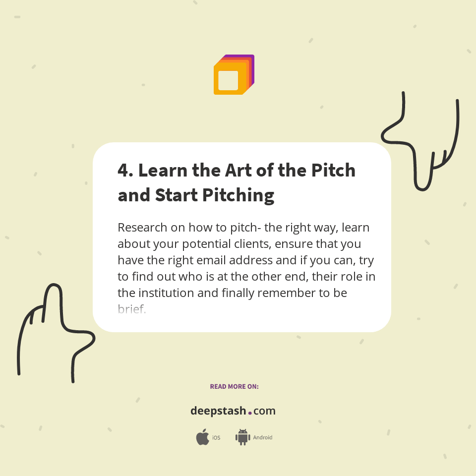 4. Learn the Art of the Pitch and Start Pitching Deepstash