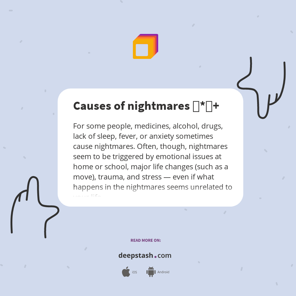 Causes of nightmares ｡*ﾟ+ Deepstash