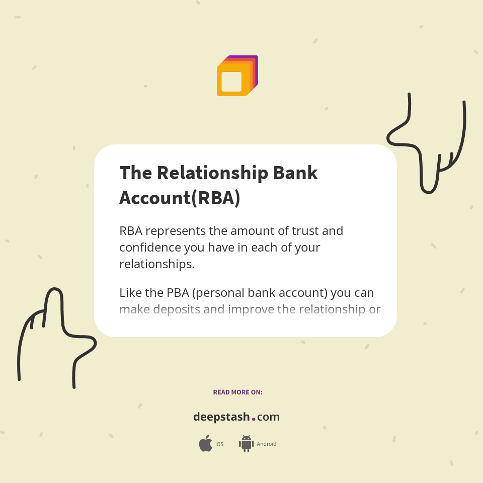The Relationship Bank Account(RBA) Deepstash