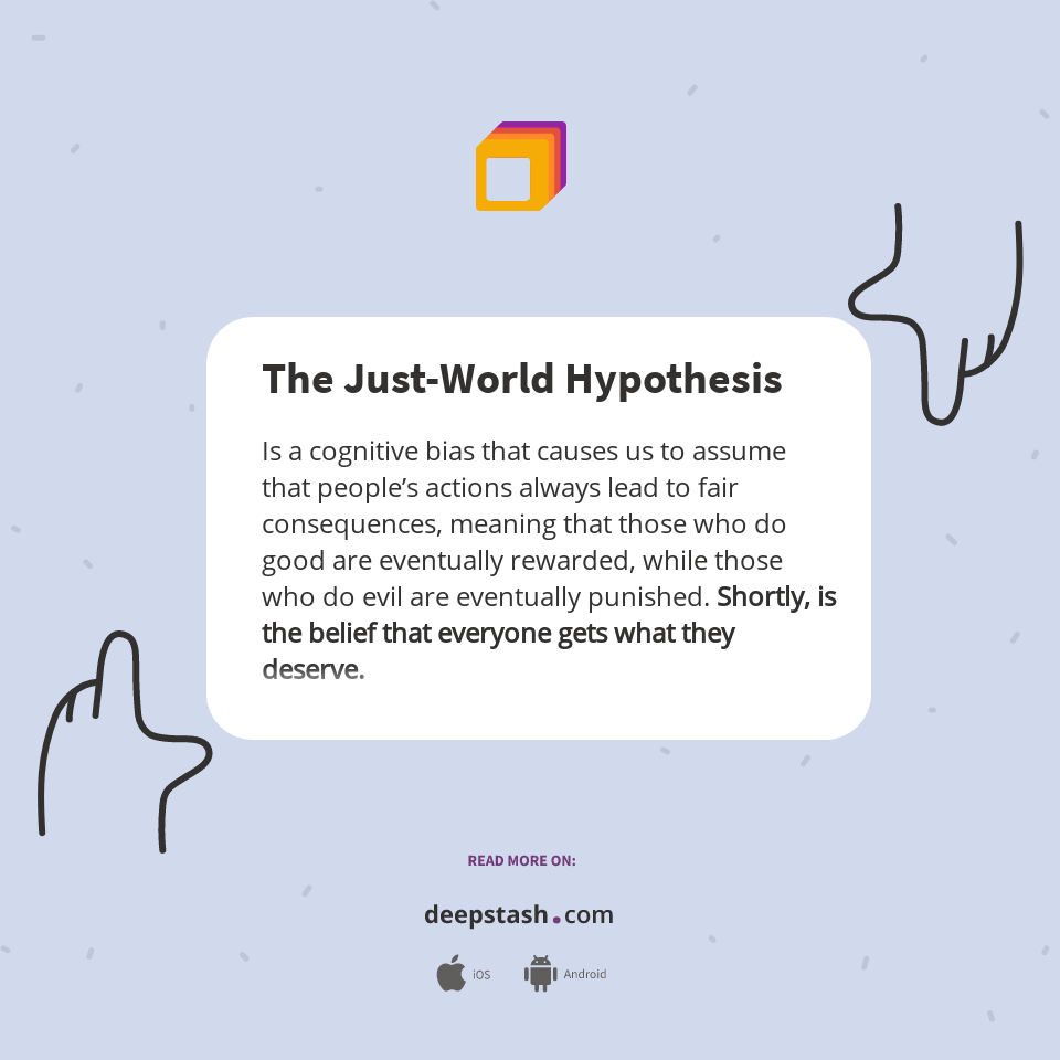 The JustWorld Hypothesis Deepstash