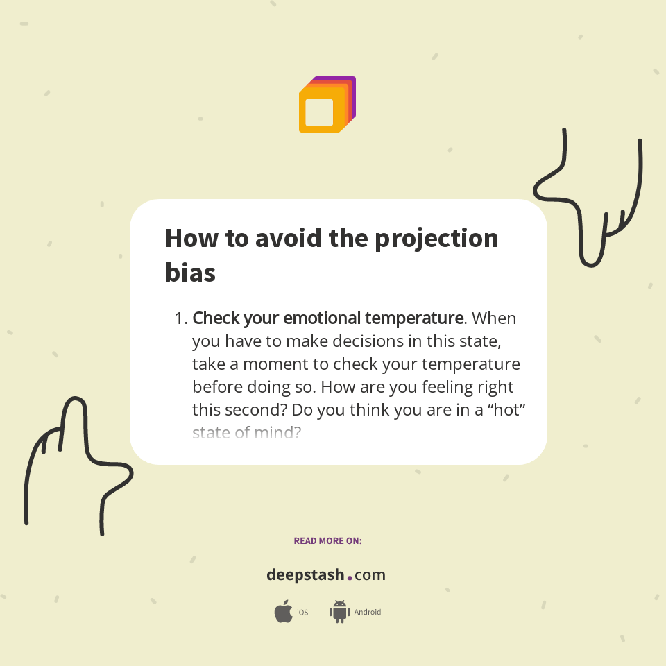 How to avoid the projection bias Deepstash