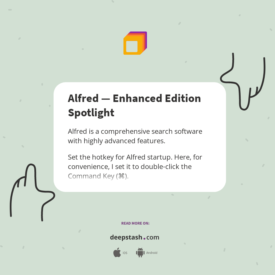Alfred — Enhanced Edition Spotlight Deepstash