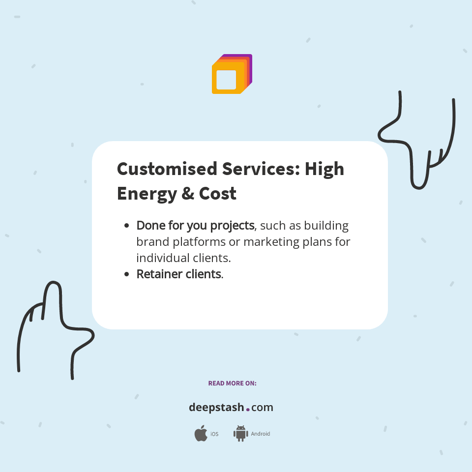 Customised Services High Energy & Cost Deepstash