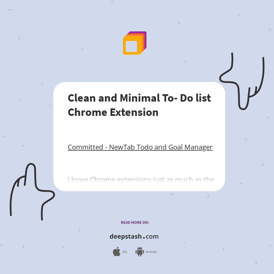 Clean and Minimal To Do list Chrome Extension Deepstash