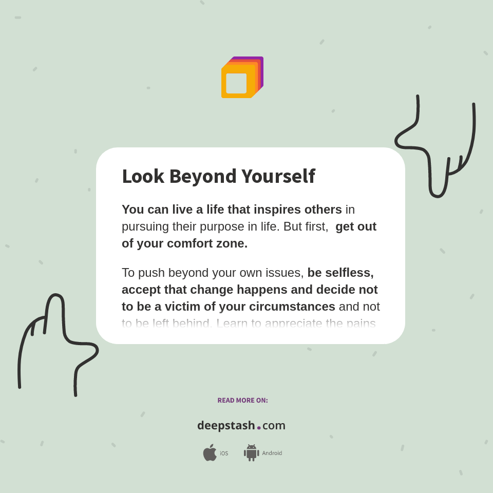 Look Beyond Yourself Deepstash