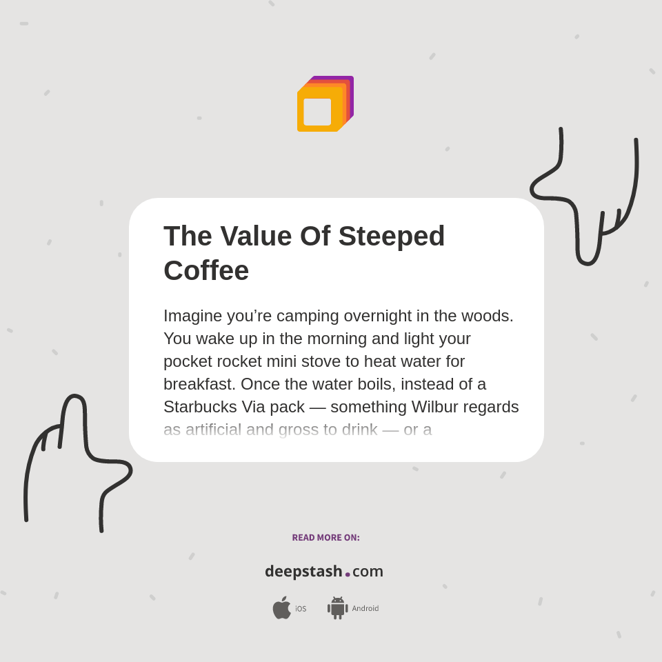 The Value Of Steeped Coffee Deepstash
